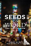 Barron, Robert - SEEDS OF THE WORD
