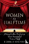 Johnson, Deborah - Women at Halftime