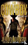 Robinson, Jeremy - I AM COWBOY - A Milos Vesely Thriller