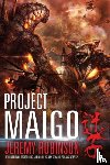 Robinson, Jeremy - Project Maigo (a Kaiju Thriller)