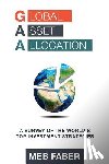 Faber, Mebane T. - Global Asset Allocation: A Survey of the World's Top Asset Allocation Strategies