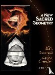 Miller, Seth T. - A New Sacred Geometry