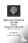 Hopkins, John C. - Nuclear Weapons Testing at the Nevada Test Site the First Decade