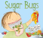 Weisz, Erica - Sugar Bugs