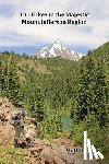 Reeder, Matt - 101 Hikes in the Majestic Mount Jefferson Region