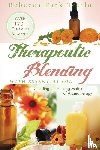 Totilo, Rebecca Park - Therapeutic Blending With Essential Oil