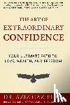 Gazipura Psyd, Aziz - ART OF EXTRAORDINARY CONFIDENC