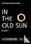 Hesse, Hermann - In the Old Sun