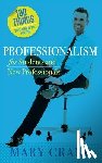 Crane, Mary - 100 Things You Need to Know: Professionalism For Students and New Professionals