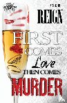 Reign (T Styles), Reign - First Comes Love, Then Comes Murder (The Cartel Publications Presents)