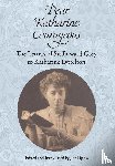 Grey, Edward - Dear Katharine Courageous