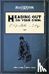 McKay, Kate R. - Heading Out On Your Own: 31 Basic Life Skills in 31 Days