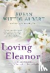 Albert, Susan Wittig - Loving Eleanor