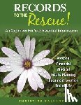 Ballard, Christine H. - Records To The Rescue!