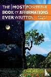 Ceaser, M. D. Sheldon T. - The Most Powerful Book of Affirmations Ever Written