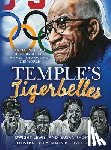 Lewis, Dwight - Temple's Tigerbelles: An Illustrated History Of The Women Who Outran the World