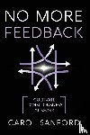 Sanford, Carol - No More Feedback