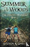Smith, Steven K. - Summer of the Woods