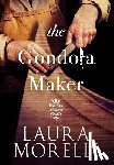 Morelli, Laura - The Gondola Maker