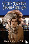 Collier, Ellen Mansoor - Gold Diggers, Gamblers and Guns