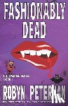 Peterman, Robyn - Fashionably Dead: Book One of the Hot Damned Series