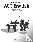 Phu, Nielson - The College Panda's ACT English: Advanced Guide and Workbook