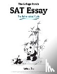 Phu, Nielson - The College Panda's SAT Essay: The Battle-tested Guide for the New SAT 2016 Essay