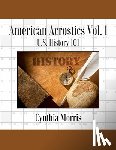 Morris, Cynthia - American Acrostics Volume 1: U.S. History 101