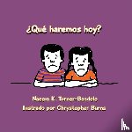 Turner-Bandele, Naeem K - ?Que haremos hoy?