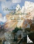 Hassrick, Peter H. - Drawn to Yellowstone