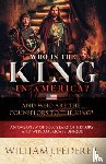 Federer, William J - Who is the King in America? And Who are the Counselors to the King?