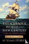 Federer, William J - The Treacherous World of the 16th Century & How the Pilgrims Escaped It
