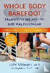 Bowman, Katy - Whole Body Barefoot