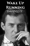 Egee, David - Wake Up Running