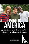 Clarke, Eric E. - Living in America: : Hilarious and Provocative Tales of a Foreign Student