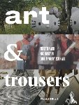 Elliott, David - Art and Trousers