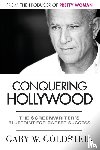 Goldstein, Gary - Conquering Hollywood