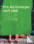Zink, Nell - The Wallcreeper