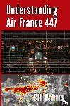 Palmer, Bill - Understanding Air France 447