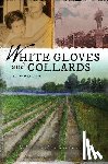 Kaufmann, Helen Pruden - White Gloves and Collards
