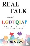 Coyt, Tara Y - Real Talk About LGBTQIAP