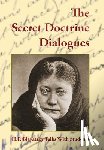 Blavatsky, Helena P - The Secret Doctrine Dialogues