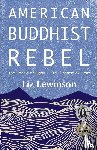 Lewinson, Liz - American Buddhist Rebel
