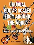Orheim, Raif Justin - Unusual Guitar Scales from Around the World