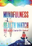 Petersen, Gloria - MINDFULNESS & HEALTH WATCH