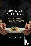 Farrell, Joshua - Serving Up Excellence: Creating Meaningful Dining Experiences through the Power of Connection