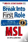 Dyer, Samuel J - The Medical Science Liaison Career Guide