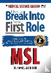 Dyer, Samuel Jacob - Dyer, S: Medical Science Liaison Career Guide