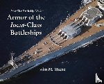 Miano, John M - Armor of the Iowa-Class Battleships