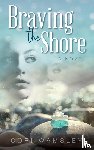 Wamsley, Cori - Braving the Shore